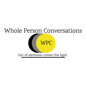 Whole Person Conversations